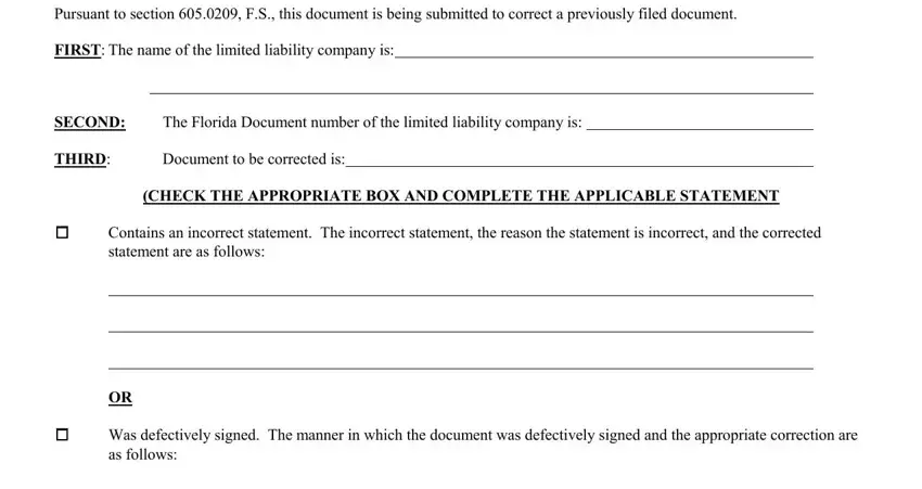 how to get a next of kin letter Pursuant to section  FS this, FIRST The name of the limited, SECOND, The Florida Document number of the, THIRD, Document to be corrected is, CHECK THE APPROPRIATE BOX AND, Contains an incorrect statement, and Was defectively signed The manner fields to insert