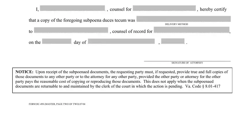 subpoena duces tecum virginia form CERTIFICATE OF COUNSEL, that a copy of the foregoing, DELIVERY METHOD, NOTICE: Upon receipt of the, FORM DC-498 (MASTER, and SIGNATURE OF ATTORNEY fields to complete
