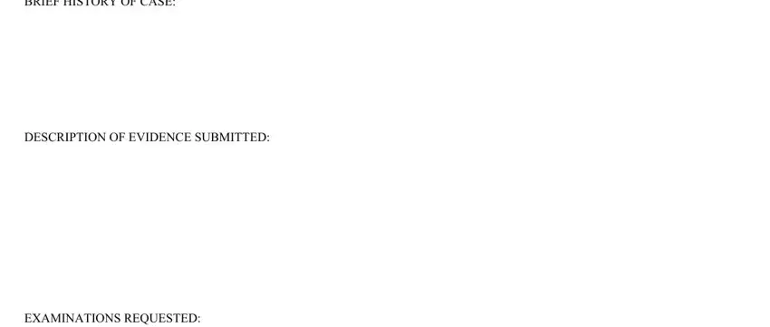Form Dfs 12 BRIEF HISTORY OF CASE, DESCRIPTION OF EVIDENCE SUBMITTED, and EXAMINATIONS REQUESTED blanks to insert
