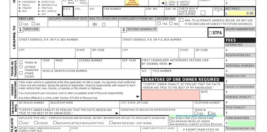 mo application for title P  PASSENGER N  AUTOCYCLE T  TRUCK, M  MOTORCYCLE C  TRICYCLE R  REC, NEW, USED, MSO, TITLE, B  BEYOND LOCAL, L  LOCAL S  SHUTTLE F  FARM T, GR WT OR SEATING CAPACITY, KOV CYL, TAB NUMBER, EXP MO, EXP YR, FIRST LIEN FIRST LIEN, and SECURITY AGREEMENT DATE fields to insert