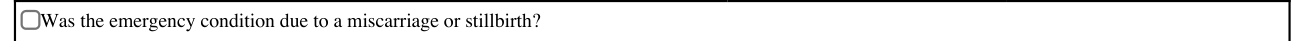Form H3038 example filled out, was the emergency condition due to a miscarriage or stillbirth?