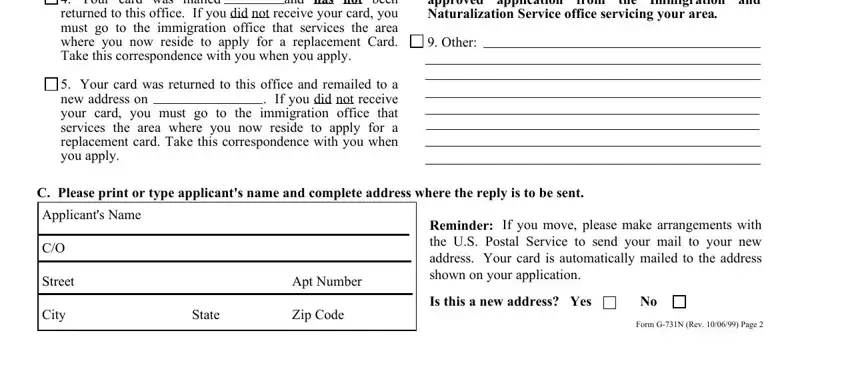 doj form i 551 permanent Your card was mailed and has not, Your card was returned to this, Please contact your Immigration, Other, C Please print or type applicants, Applicants Name, Street, City, Apt Number, State, Zip Code, Reminder If you move please make, Is this a new address Yes, and Form GN Rev  Page blanks to fill