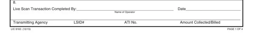 request for live scan service lic 9163 LiveScanTransactionCompletedBy, NameofOperator, Date, TransmittingAgency, LSID, ATINo, AmountCollectedBilled, LIC, and PAGEOF blanks to fill