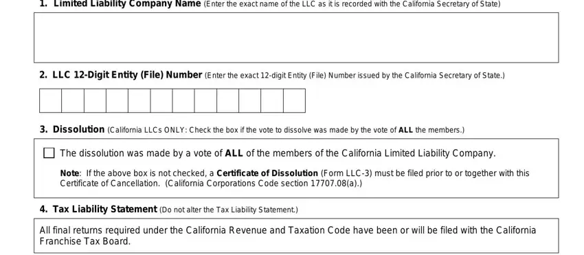 form llc 4 7 Limited Liability Company Name, LLC Digit Entity File Number, Dissolution California LLCs ONLY, The dissolution was made by a vote, Note If the above box is not, Tax Liability Statement Do not, and All final returns required under blanks to insert