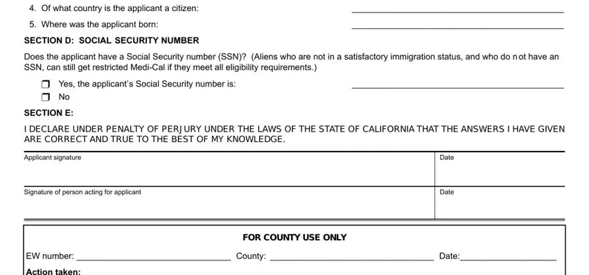 mc13 form Of what country is the applicant, Where was the applicant born, SECTION D SOCIAL SECURITY NUMBER, Does the applicant have a Social, Yes the applicants Social, SECTION E, I DECLARE UNDER PENALTY OF PERJURY, Applicant signature, Signature of person acting for, Date, Date, FOR COUNTY USE ONLY, EW number  County  Date, and Action taken  None necessary  SAVE fields to insert