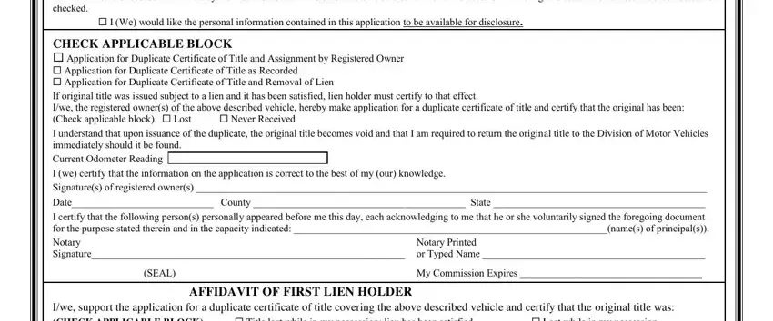 form mvr 4 All motor vehicle records, I We would like the personal, CHECK APPLICABLE BLOCK, Date County  State  I certify that, Notary Printed, SEAL, My Commission Expires, AFFIDAVIT OF FIRST LIEN HOLDER, Title lost while in my possession, and Iwe support the application for a blanks to fill