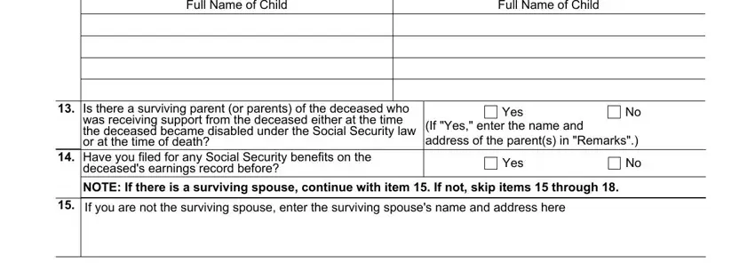 social security death benefits Full Name of Child, Full Name of Child, Is there a surviving parent or, Yes If Yes enter the name and, Yes, NOTE If there is a surviving, and If you are not the surviving blanks to insert