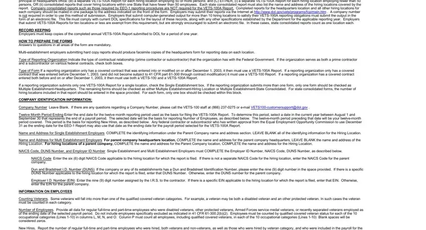 100a form vets HOW TO SUBMIT THE VETSA REPORT, RECORD KEEPING Employers must keep, HOW TO PREPARE THE FORMS Answers, Multiestablishment employers, Type of Reporting Organization, Type of Form If a reporting, If a reporting organization, COMPANY IDENTIFICATION INFORMATION, Company Number Leave Blank If, Twelve Month Period Ending Enter, Name and Address for Single, Name and Address for Multi, NAICS Code DUNS Number and, NAICS Code Enter the six  digit, and Dun and Bradstreet ID Number DUNS blanks to insert