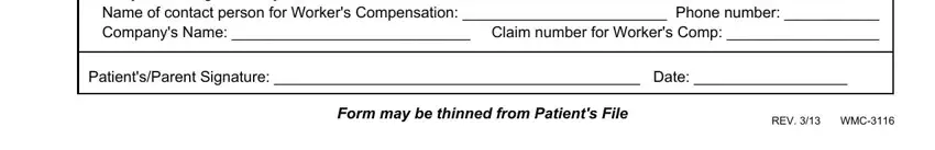 Subscriber If yes when and where county or, PatientsParent Signature  Date, Form may be thinned from Patients, and REV  WMC fields to fill