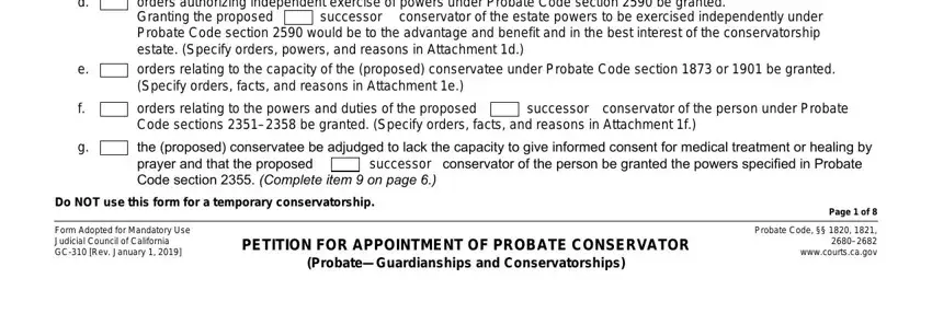 appointment probate orders authorizing independent, successor, orders relating to the powers and, successor, the proposed conservatee be, Do NOT use this form for a, Form Adopted for Mandatory Use, PETITION FOR APPOINTMENT OF, Page  of, and Probate Code     wwwcourtscagov fields to fill out