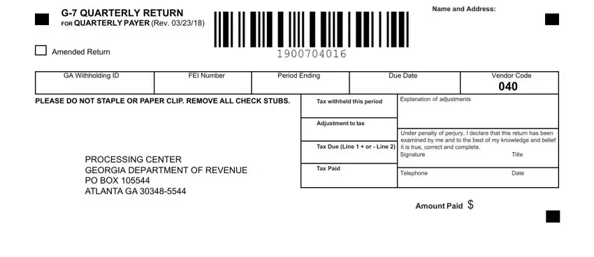 G QUARTERLY RETURN FOR QUAR, TERLY PAYER Rev, Amended Return, Cut on dotted line, Name and Address, GA Withholding ID, FEI Number, Period Ending, Due Date, Vendor Code, PLEASE DO NOT STAPLE OR PAPER CLIP, Tax withheld this period, Explanation of adjustments, PROCESSING CENTER GEORGIA, and Adjustment to tax in g7 tax form