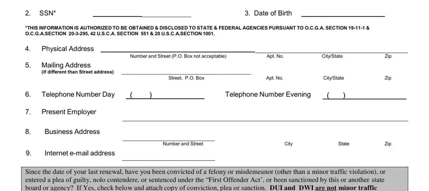 lpn license ga First Middle Last, SSN  Date of Birth, THIS INFORMATION IS AUTHORIZED TO, Physical Address, Mailing Address, if different than Street address, Number and Street PO Box not, Telephone Number Day, Telephone Number Evening, Street PO Box, Apt No, CityState Zip, Present Employer, Business Address, and Internet email address blanks to complete