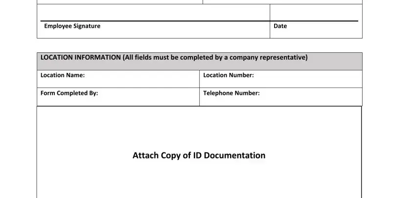 Employee Signature, Date, LOCATION INFORMATION All fields, Location Name, Form Completed By, Location Number, Telephone Number, and Attach Copy of ID Documentation in global cash card