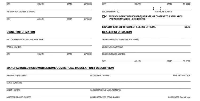 hcd 433a form ZIP CODE CITY, COUNTY, STATE, INSTALLATION ADDRESS If different, ZIP CODE CITY, COUNTY, STATE, CITY ZIP CODE    BUILDING PERMIT, TELEPHONE NUMBER, COUNTY, STATE, cid EVIDENCE OF UNIT LIENHOLDERS, PROVIDEDATTACHED  SEE REVERSE, DATE SIGNATURE OF ENFORCEMENT, and OWNER INFORMATON fields to complete