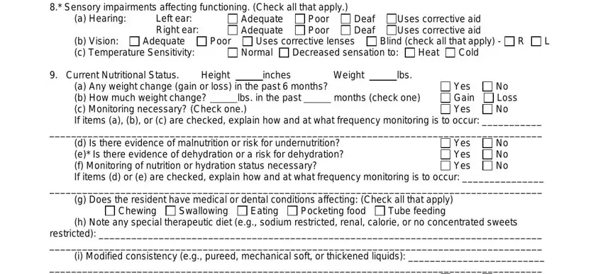 care practitioner physical assessment form Sensory impairments affecting, Left ear Right ear, Adequate Adequate, Poor Poor, Deaf Uses corrective aid Deaf Uses, b Vision c Temperature Sensitivity, Adequate, Poor, Uses corrective lenses, Blind check all that apply, Normal, Decreased sensation to, Heat, Cold, and Weight lbs blanks to fill out