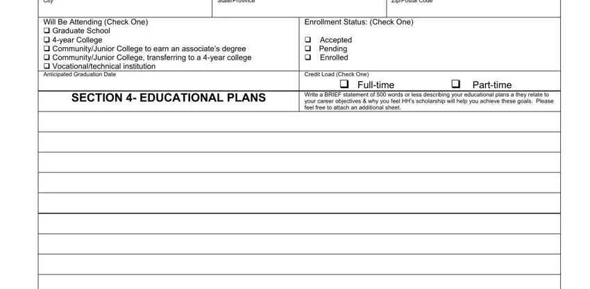 helping hands book scholarship program 2019 City, StateProvince, ZipPostal Code, Will Be Attending Check One cid, SECTION  EDUCATIONAL PLANS, Enrollment Status Check One, cid Accepted cid Pending cid, and Credit Load Check One cid Fulltime fields to insert