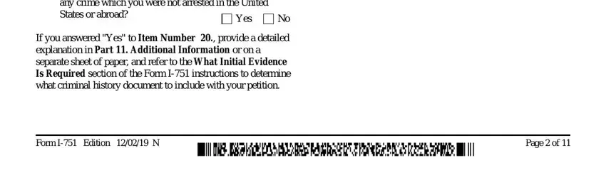 what is form i 751 form immigration Have you ever been arrested, Yes, If you answered Yes to Item Number, Form I Edition  N, and Page  of blanks to insert