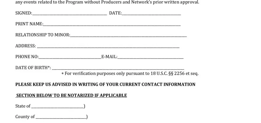 idol form proval, any events related to the Program, PRINT NAME, RELATIONSHIP TO MINOR, ADDRESS, PHONE NOEMAIL, DATE OF BIRTH, For verification purposes only, PLEASE KEEP US ADVISED IN WRITING, SECTION BELOW TO BE NOTARIZED IF, State of, and County of fields to complete