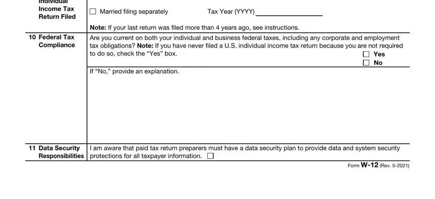 Irs Gov Ptin Renewal Filing Status and Tax Year on, Federal Tax Compliance, Married filing separately, Tax Year YYYY, Note If your last return was filed, Are you current on both your, Yes No, If No provide an explanation, Data Security Responsibilities, I am aware that paid tax return, and Form W Rev fields to fill