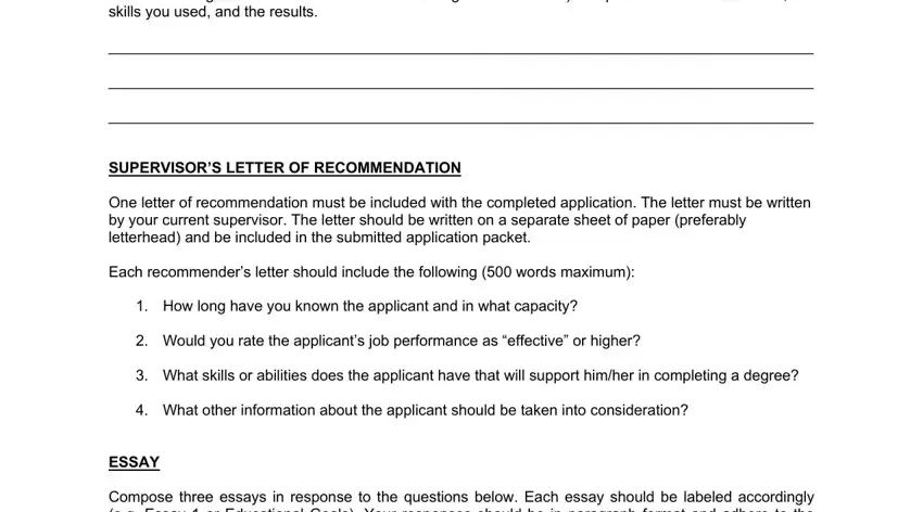 www jackintheboxscholarships Please list examples of situations, SUPERVISORS LETTER OF, One letter of recommendation must, Each recommenders letter should, How long have you known the, Would you rate the applicants job, What skills or abilities does the, What other information about the, ESSAY, and Compose three essays in response blanks to complete