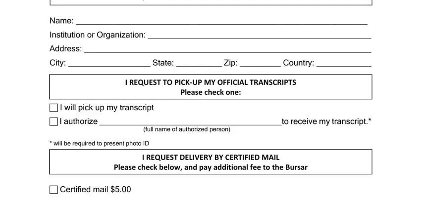 keiser university transcript I REQUEST MY OFFICIAL TRANSCRIPTS, Name, Institution or Organization, Address, City  State  Zip  Country, I REQUEST TO PICKUP MY OFFICIAL, I will pick up my transcript, I authorize to receive my, will be required to present photo, I REQUEST DELIVERY BY CERTIFIED, and Certified mail blanks to complete