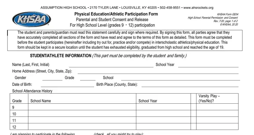 khsaa sports physical 2019 Physical EducationAthletic, KHSAA Form GE High School Parental, The student and parentsguardian, STUDENTATHLETE INFORMATION This, the student, and family, Name Last First Initial Home, School Year, School Birth Place County State, School Name, School Year, Varsity Play  YesNo, Grade, I am planning to participate in, and check all you might try to play fields to insert