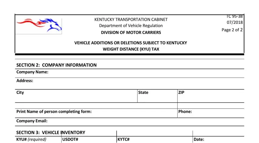 kentucky form weight distance KENTUCKY TRANSPORTATION CABINET, VEHICLE ADDITIONS OR DELETIONS, TC   Page  of, SECTION  COMPANY INFORMATION, Address, City, State, ZIP, Print Name of person completing, Phone, Company Email, SECTION  VEHICLE INVENTORY KYU, USDOT, KYTC, and Date fields to fill out