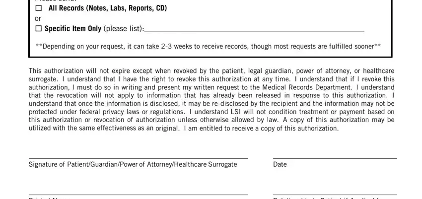 medical records release Please send  All Records Notes, Depending on your request it can, This authorization will not expire, Signature of PatientGuardianPower, Date, Printed Name, and Relationship to Patient if blanks to fill out