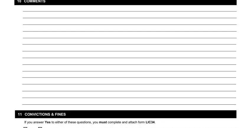 lic2 license application form COMMENTS, CONVICTIONS  FINES, If you answer Yes to either of, and Yes No Have you ever been fields to insert