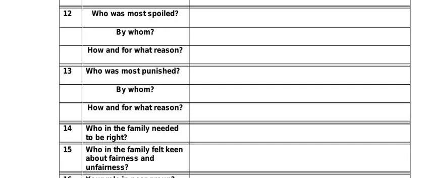 Who was most spoiled, By whom, How and for what reason, Who was most punished, By whom, How and for what reason, Who in the family needed, to be right, Who in the family felt keen about, and Your role in peer group leader in form adlerian