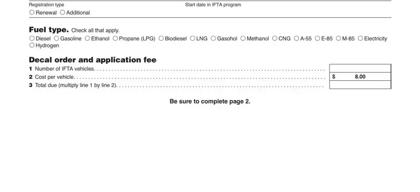 ma ifta Registration Registration type, Renewal, Additional, Fuel type Check all that apply, Start date in IFTA program, Diesel Gasoline Hydrogen, Ethanol, Propane LPG, Biodiesel, LNG Gasohol Methanol, CNG, E M, Electricity, Decal order and application fee, and Be sure to complete page blanks to fill