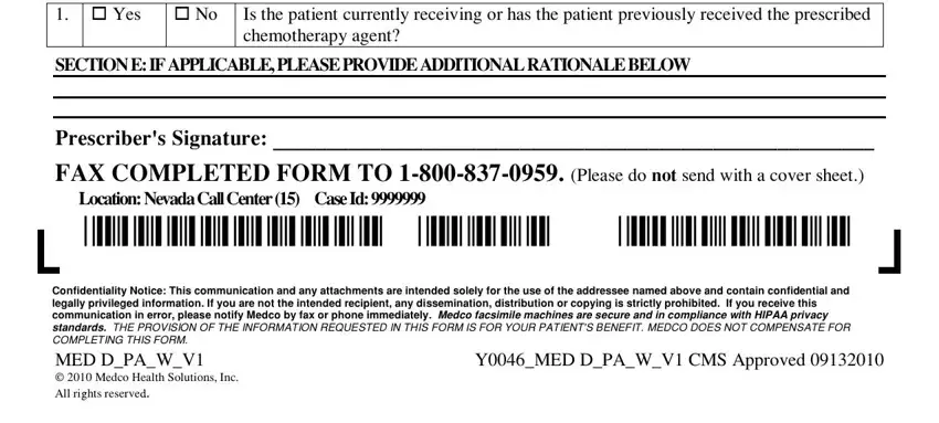 medco medicare part d prime prior authorization form Is the patient currently receiving, Yes, cid, cid, Prescribers Signature  FAX, Location NevadaCallCenter CaseId, Confidentiality Notice This, and YMED DPAWV CMS Approved fields to complete