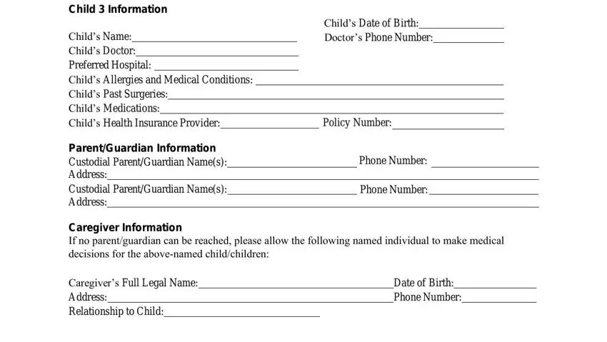 medical consent letter for babysitter Child  Information, Childs Name Childs Doctor, ParentGuardian Information, Childs Date of Birth Doctors Phone, Policy Number, Phone Number, Phone Number, Caregiver Information If no, Caregivers Full Legal Name Address, and Date of Birth Phone Number blanks to fill