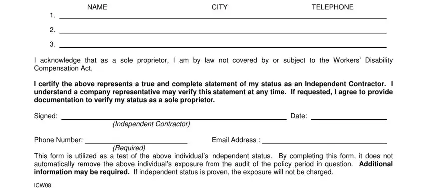 michigan workers facility NAME, CITY, TELEPHONE, I acknowledge that as a sole, I certify the above represents a, Signed, Date, Independent Contractor, Phone Number, Email Address, Required, This form is utilized as a test of, and ICW blanks to fill