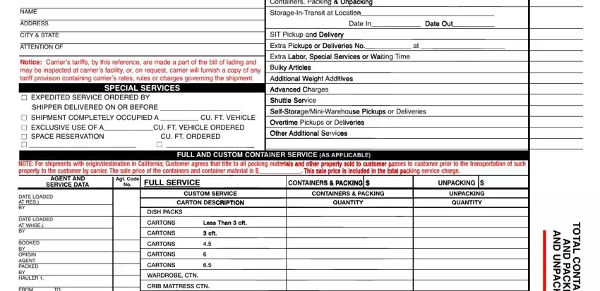 bill of lading form to print for move ContainersPackingUnpacking, NAME, ADDRESS, CITYSTATE, ATTENTIONOF, nEXPEDITEDSERVICEORDEREDBY, SPECIALSERVICES, SHIPPERDELIVEREDONORBEFORE, StorageInTransitatLocation, DateInDateOut, SITPickupandDelivery, ExtraPickupsorDeliveriesNoat, BulkyArticles, AdditionalWeightAdditives, and AdvancedCharges fields to fill out