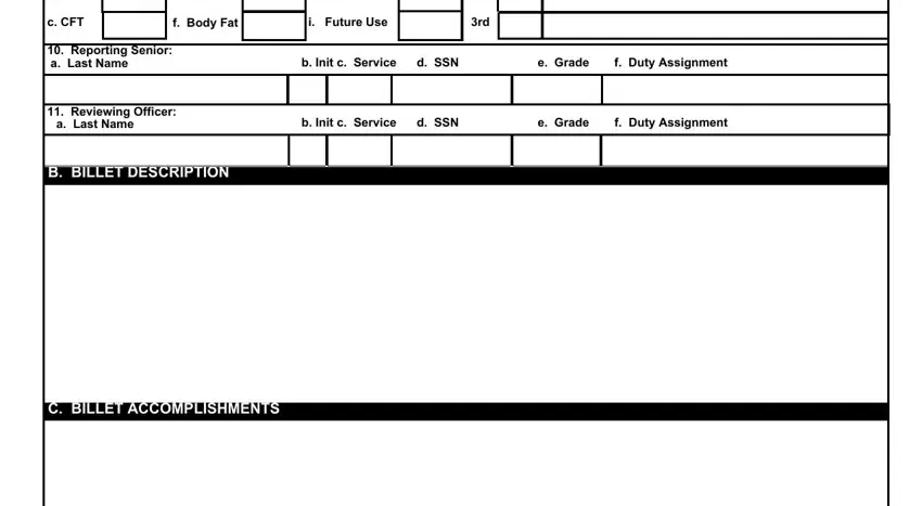 blank fitrep b PFT, c CFT, e WT, h Status, f Body Fat, i Future Use, Reporting Senior a Last Name, Reviewing Officer, a Last Name, B BILLET DESCRIPTION, b Init c Service, d SSN, e Grade, f Duty Assignment, and b Init c Service blanks to fill out