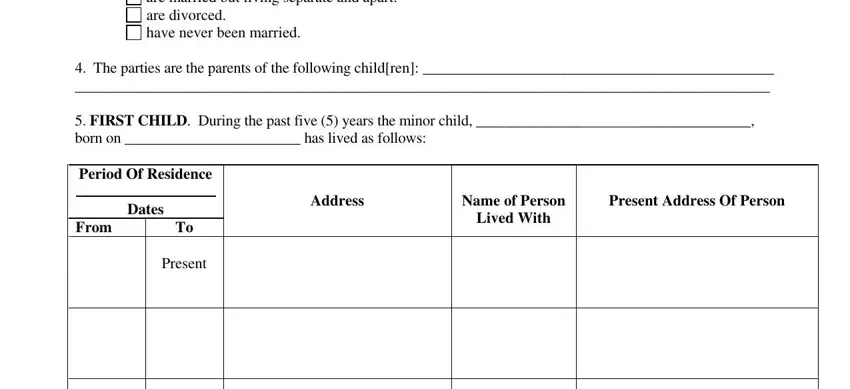 nc custody form are married but living separate, The parties are the parents of, FIRST CHILD During the past five, Period Of Residence, Dates, From, Present, Address, Name of Person Lived With, and Present Address Of Person fields to complete
