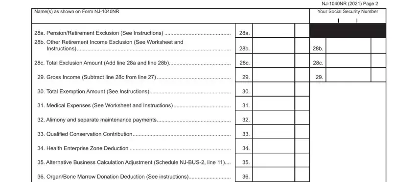 nj form 1040nr instructions Names as shown on Form NJNR, NJNR  Page, Your Social Security Number, a PensionRetirement Exclusion See, b Other Retirement Income, Instructions, c Total Exclusion Amount Add line, Gross Income Subtract line c from, Total Exemption Amount See, Medical Expenses See Worksheet, Alimony and separate maintenance, Qualified Conservation, Health Enterprise Zone Deduction, Alternative Business Calculation, and OrganBone Marrow Donation blanks to complete