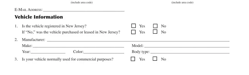 nj new car lemon Telephone number  FAX number, include area code, include area code, email address, Vehicle Information, Is the vehicle registered in New, If No was the vehicle purchased or, Yes, Yes, Manufacturer, Make  Model, Year, Color, Body type, and Is your vehicle normally used for fields to fill out