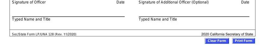 sec state form lp una 128 Signature of Officer, Date, Signature of Additional Officer, Date, Typed Name and Title, Typed Name and Title, SecState Form LPUNA  Rev, and California Secretary of State blanks to insert