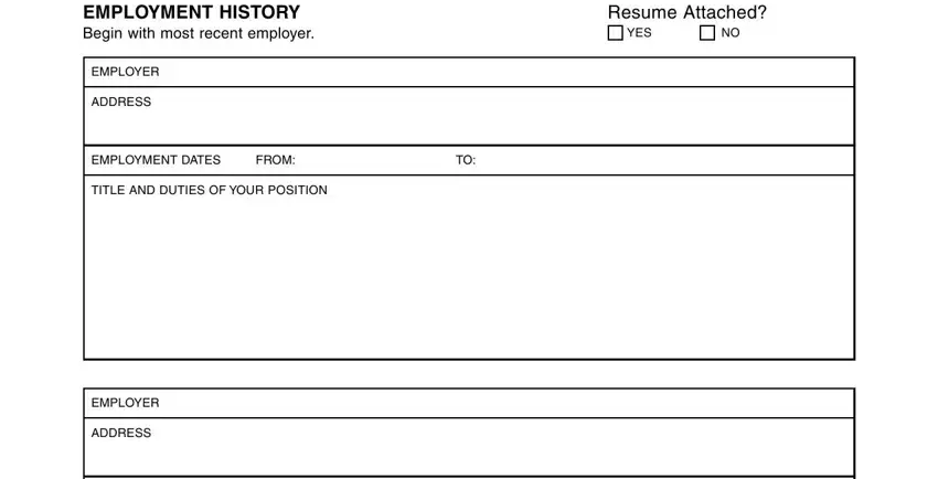ucs 5 application form employment history Begin with most, Resume Attached YES NO, EMPLOYER, ADDRESS, EMPLOYMENT DATES FROM   TO, TITLE AND DUTIES OF YOUR POSITION, EMPLOYER, and ADDRESS blanks to complete