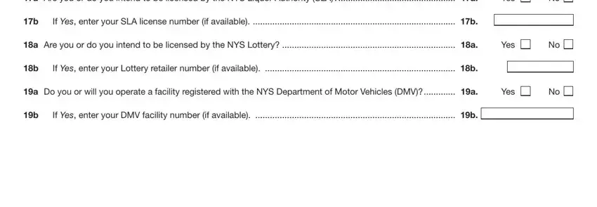 sales tax dtf a Are you or do you intend to be, Yes, If Yes enter your SLA license, a Are you or do you intend to be, Yes, If Yes enter your Lottery retailer, a Do you or will you operate a, Yes, and If Yes enter your DMV facility fields to fill out