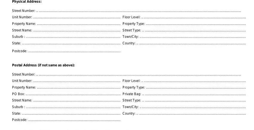 nz trade single window PhysicalAddress, StreetNumber, UnitNumber, FloorLevel, PropertyName, PropertyType, StreetName, StreetType, Suburb, TownCity, State, Country, Postcode, PostalAddressifnotsameasabove, and StreetNumber blanks to complete