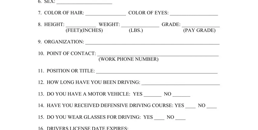 information form 346 SEX, COLOR OF HAIR  COLOR OF EYES, HEIGHT  WEIGHT  GRADE, FEETINCHES, LBS, PAY GRADE, ORGANIZATION, POINT OF CONTACT  WORK PHONE, POSITION OR TITLE, HOW LONG HAVE YOU BEEN DRIVING, DO YOU HAVE A MOTOR VEHICLE YES, HAVE YOU RECEIVED DEFENSIVE, DO YOU WEAR GLASSES FOR DRIVING, and DRIVERS LICENSE DATE EXPIRES fields to complete