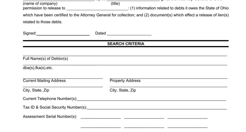 state of ohio payof forms by its  gives the Attorney, title, which have been certified to the, related to those debts, Signed Dated, SEARCH CRITERIA, Full Names of Debtors  dbasfkasetc, Current Mailing Address  City, Property Address  City State Zip, Current Telephone Numbers, Tax ID  Social Security Numbers, and Assessment Serial Numbers fields to fill out