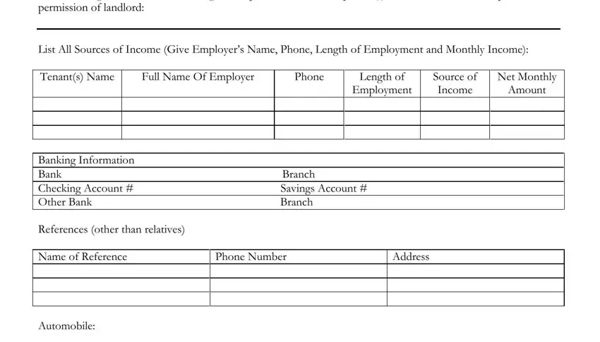 The following individuals will be, List All Sources of Income Give, Tenants Name, Full Name Of Employer, Phone, Length of Employment, Source of Income, Net Monthly Amount, Banking Information Bank Branch, References other than relatives, Name of Reference, Phone Number, Address, and Automobile in ontario tenant application form