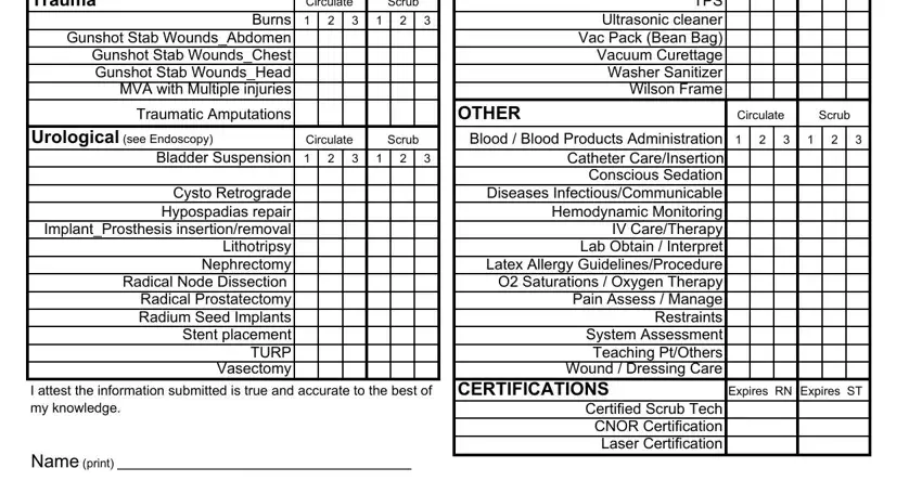operating room staff annual competencies Trauma, Circulate, Scrub, Burns, Gunshot Stab WoundsAbdomen Gunshot, Traumatic Amputations, Urological see Endoscopy, Circulate, Scrub, Bladder Suspension, Cysto Retrograde Hypospadias, TPS Ultrasonic cleaner Vac Pack, OTHER Blood  Blood Products, Circulate, and Scrub blanks to complete