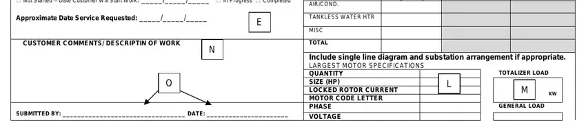 application electric meter CURRENT CONSUTRCTION STATUS  Not, AIRCOND, Approximate Date Service Requested, CUSTOMER COMMENTS DESCRIPTIN OF, TANKLESS WATER HTR, MISC, TOTAL, Include single line diagram and, TOTALIZER LOAD, GENERAL LOAD, SUBMITTED BY  DATE, and VOLTAGE fields to complete