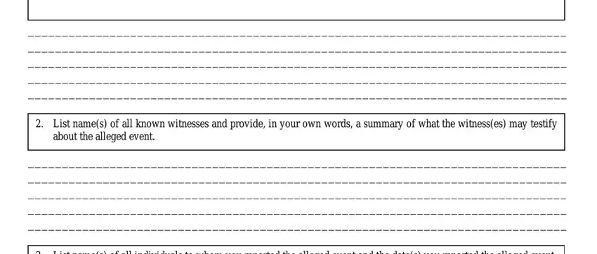 Include specific details such as, List names of all known witnesses, about the alleged event, and List names of all individuals to in twc