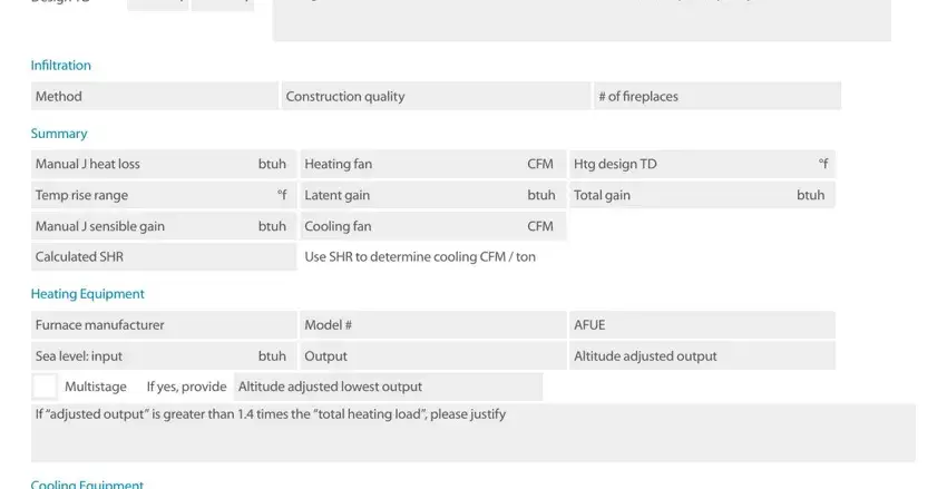 manual j load calculation sheet Design TD, If design conditions used are not, Infiltration, Method, Summary, Construction quality, of fireplaces, Manual J heat loss, btuh, Heating fan, CFM, Htg design TD, Temp rise range, Latent gain, and btuh fields to fill out